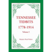 Tennessee Tidbits, 1778-1914, Volume I