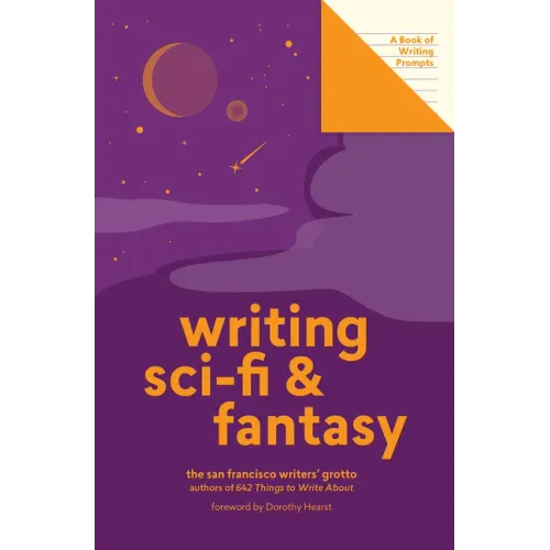Writing Sci-Fi and Fantasy (Lit Starts): A Book of Writing Prompts