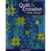 Quilt & Embellish in One Step!- Print on Demand Edition