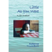 Little As You Were: A Life Revealed