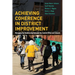 Achieving Coherence in District Improvement: Managing the Relationship Between the Central Office and Schools
