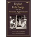 English Folk Songs from the Southern Appalachians, Vol 2