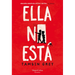 Ella No Esta (She's Not There)