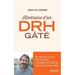 Itinéraire d'un DRH gâté
