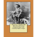 Memories of Buffalo Bill . By: ( his wife Louisa Frederici Cody ) and Courtney Ryley Cooper