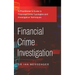 Financial Crime Investigation: A Practitioner's Guide to Financial Crime Typologies and Investigative Techniques