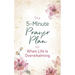 The 5-Minute Prayer Plan for When Life Is Overwhelming