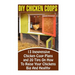 DIY Chicken Coops: 13 Inexpensive Chicken Coop Plans And 20 Tips On How To Raise Your Chickens Big And Healthy: (Backyard Chickens for Be