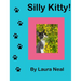 Silly Kitty!