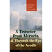 A Traveler from Altruria & Through the Eye of the Needle (Dystopian Classics)