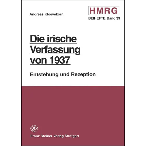 Die Irische Verfassung Von 1937: Entstehung Und Rezeption