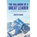 The Hallmark of a Great Leader: The 9 hallmarks a great leader must have!