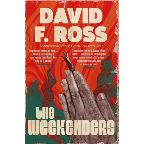 The Weekenders: The Dark, Epic Scottish Mystery - First in a New Series Volume 1