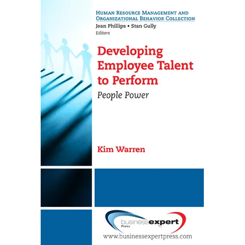 Developing Employee Talent to Perform: People Power