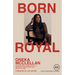 Born Royal: Overcoming Insecurity to Become the Woman God Says You Are