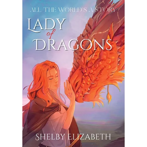 Lady of Dragons (Part One): A Dragon Rider Friends-to-Lovers Young Adult Fantasy Romance