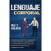 Lenguaje corporal: Desvelando los secretos de la comunicación no verbal de un macho y una hembra alfa, incluyendo cómo analizar a las personas, mejora