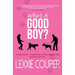 Who's A Good Boy?