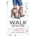 Walk With Me