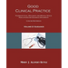 Good Clinical Practice: Pharmaceutical, Biologics, and Medical Device Regulations and Guidance Documents Concise Reference; Volume 2, Guidance