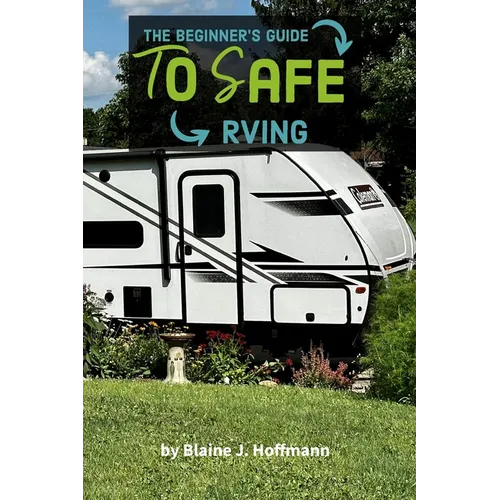 The Beginner's Guide to Safe RVing