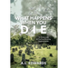 What Happens When You Die: An Inside Look At The Ever-Growing Death Industry