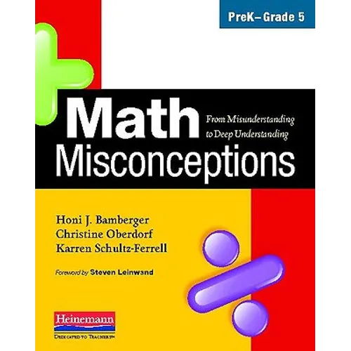 Math Misconceptions, Prek-Grade 5: From Misunderstanding to Deep Understanding