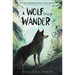 A Wolf Called Wander