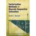 Factorization Methods for Discrete Sequential Estimation