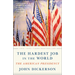 The Hardest Job in the World: The American Presidency