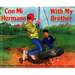 Con Mi Hermano/With My Brother