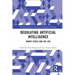 Regulating Artificial Intelligence: Binary Ethics and the Law