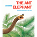The Ant and the Elephant