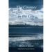 The Country in the City: The Greening of the San Francisco Bay Area