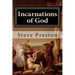 Incarnations of God: A Better Understanding