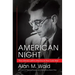 American Night: The Literary Left in the Era of the Cold War