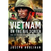 Vietnam on the Big Screen: How the Vietnam War Changed Hollywood