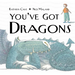 You've Got Dragons