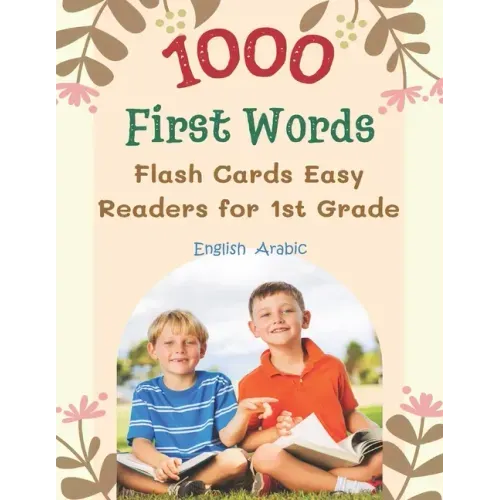 1000 First Words Flash Cards Easy Readers for 1st Grade English Arabic: I can read books my first flashcards of full sight word list with pictures and
