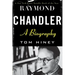 Raymond Chandler: A Biography