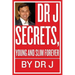 Dr J Secrets, Young and Slim Forever