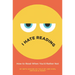 I Hate Reading: How to Read When You'd Rather Not