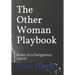The Other Woman Playbook: Rules of a Dangerous Game