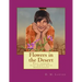 Flowers in the Desert: Full length play script with monologues