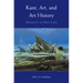 Kant, Art, and Art History: Moments of Discipline