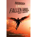 Nobody Likes a Fallen Angel: Author of Nobody Likes a Fat Jockey