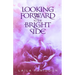 Looking Forward to the Bright Side