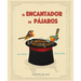 El Encantador de Pájaros