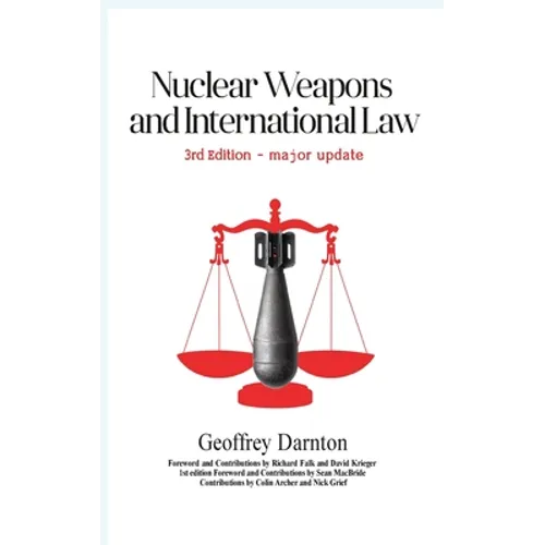 Nuclear Weapons and International Law: 3rd edition