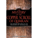 The Mystery of the Copper Scroll of Qumran: The Essene Record of the Treasure of Akhenaten
